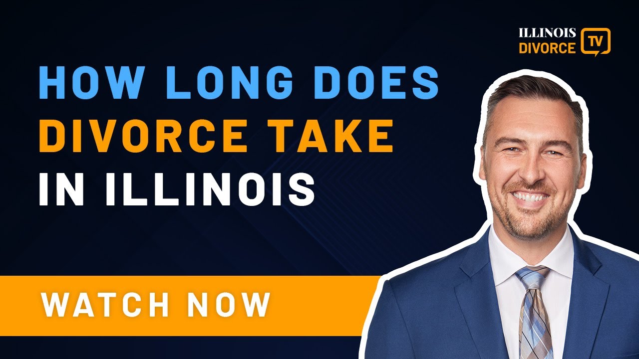 How Long Does Divorce Take in Illinois
