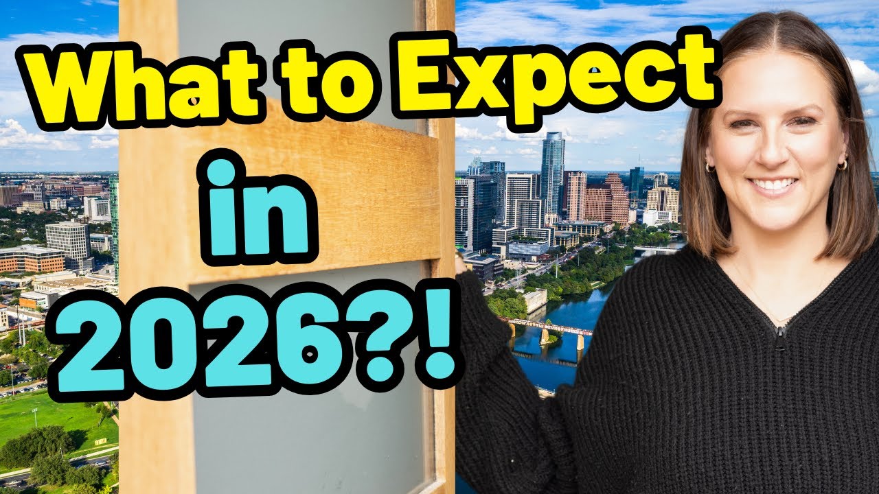 Austin Real Estate 2026: Market Recap, Predictions & What to Do Next