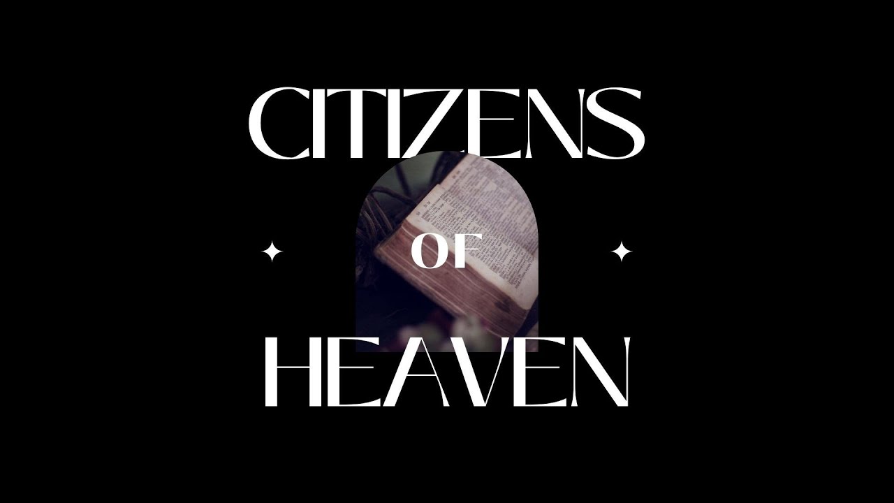 Citizens Of Heaven