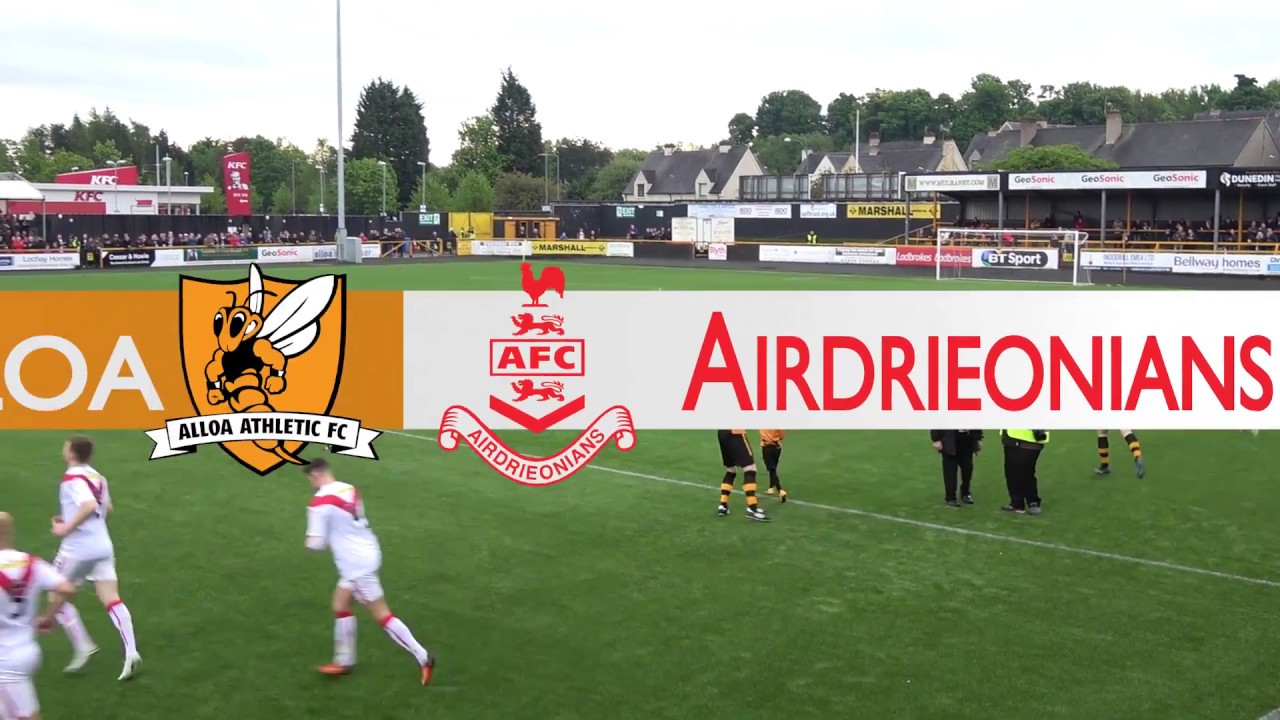 Alloa vs Airdrieonians || Scottish Championship Playoff Second Leg || 13th May 2017