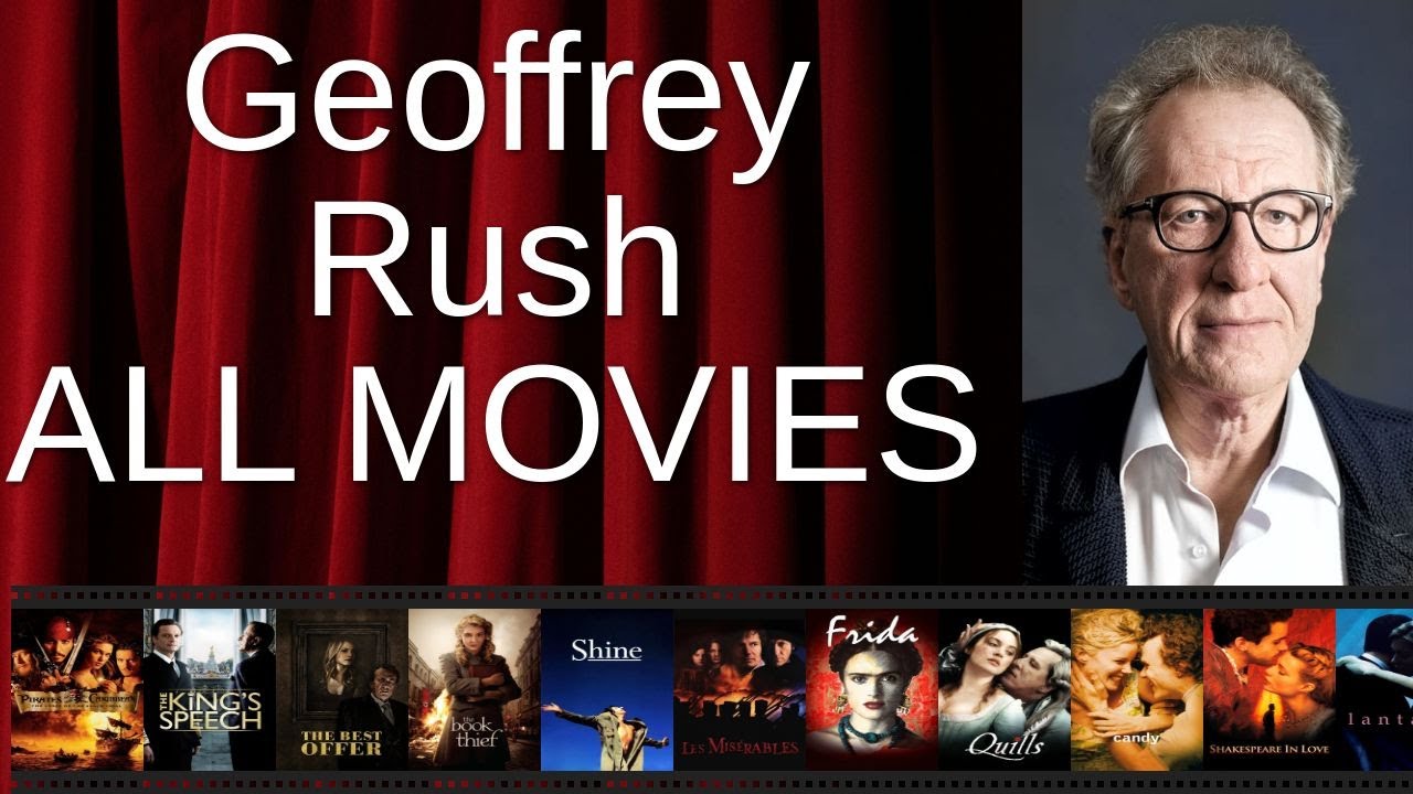 ALL Geoffrey Rush Movies Ranked by Score (Critics + Fans)