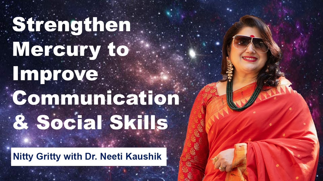 Strengthen Mercury to Improve Your Communication and Social Skills