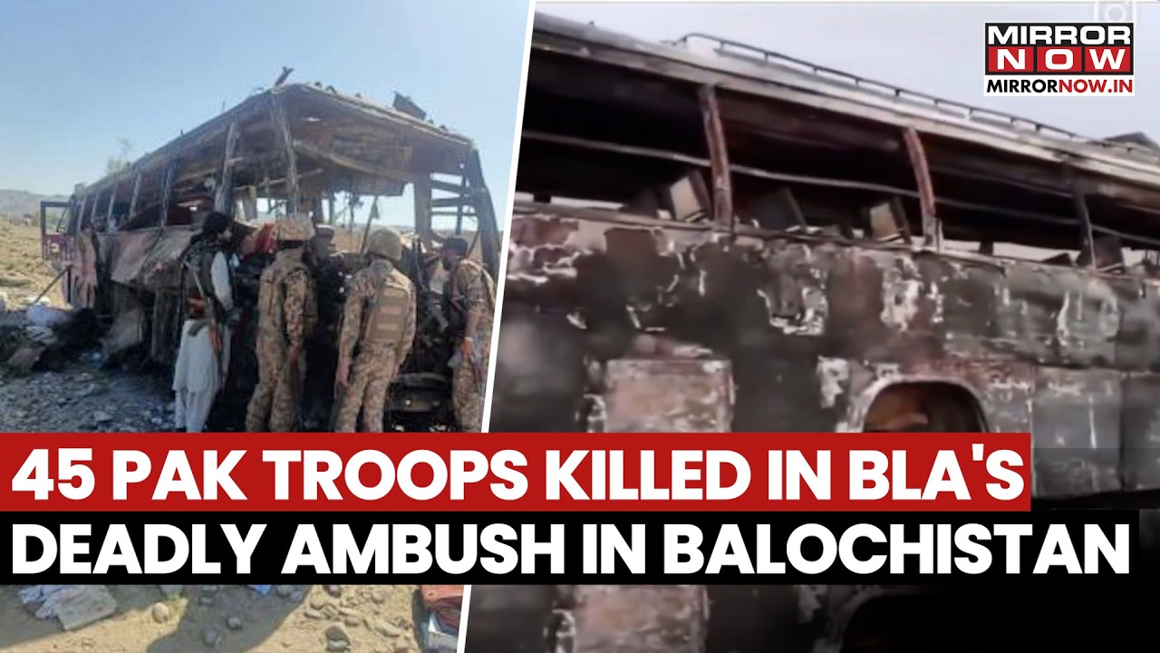 Pakistan: BLA Kills 45 Security Forces Personnel In Deadly Ambush In Balochistan's Mastung | Watch