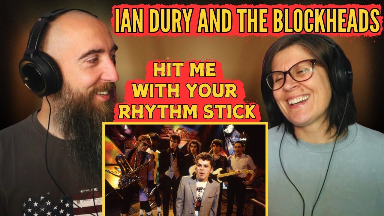 Ian Dury and The Blockheads – Hit Me With Your Rhythm Stick (REACTION) with my wife