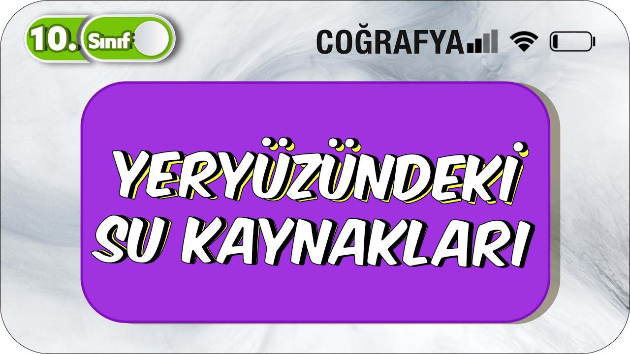 Yeryüzündeki Su Kaynakları  | Tek Videoda Anlatım | 10.Sınıf Coğrafya #2023