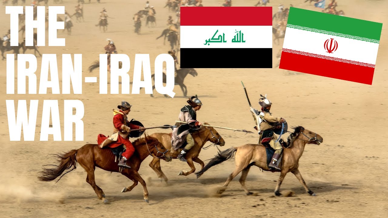 The Iran-Iraq War (1980 - 1988)