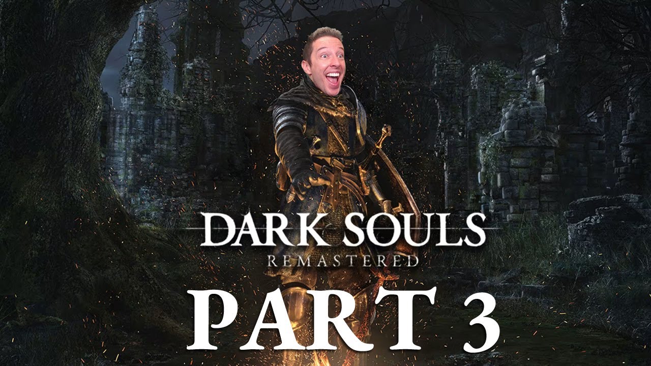 DGR Plays Dark Souls For The FIRST TIME!!! | PART 3 (Viewer Discretion Advised)