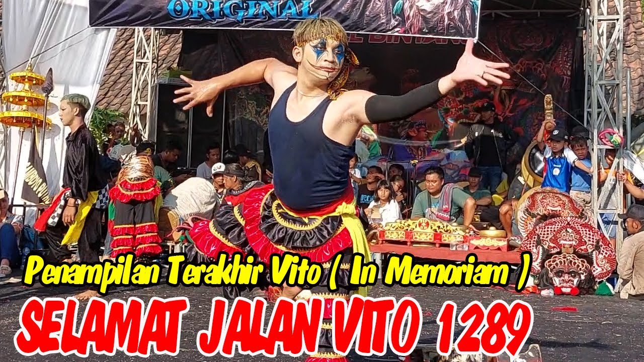SELAMAT JALAN VITO 1289 ‼️‼️ PENAMPILAN TERAKHIR VITO ROGO SAMBOYO PUTRO FeAT SRIJOYO PUTRO