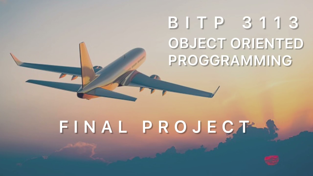 BITP 3113 OBJECT ORIENTED PROGRAMMING