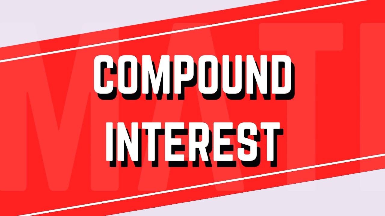 Topic 10 Compound Interest
