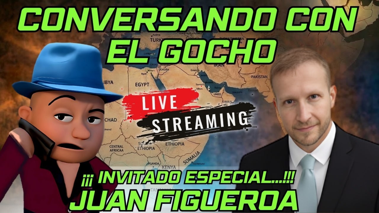 LA GUERRA QUE CAMBI&Oacute; EL TABLERO | ENTREVISTA CON JUAN FIGUEROA | #LIVE | 15MAR2026| [GOCHO.OFICIAL]