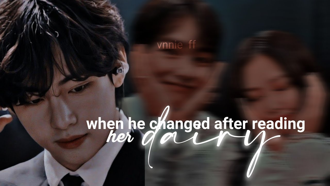 ᴡʜᴇɴ ʜᴇ ᴄʜᴀɴɢᴇᴅ ᴀғᴛᴇʀ ʀᴇᴀᴅɪɴɢ ʜᴇʀ ᴅᴀɪʀʏ || ᴛᴀᴇɴɴɪᴇ ᴏɴᴇsʜᴏᴛ ғғ || (2/2)