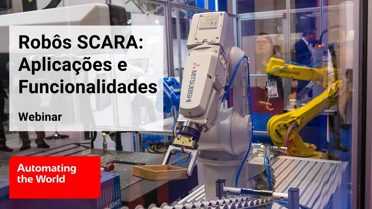 Webinar: Explorando os Robôs SCARA: Aplicações e Funcionalidades