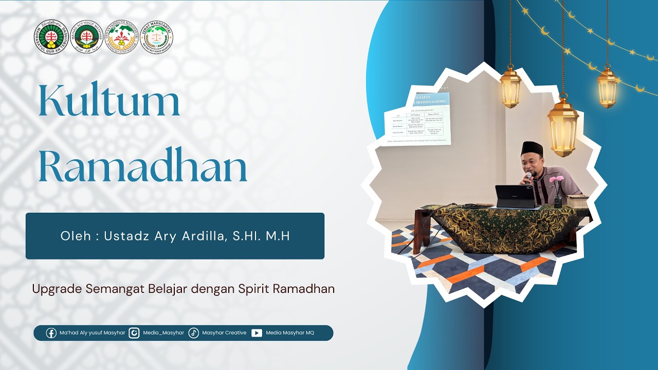 #part03 KULTUM RAMADHAN | Upgrade Semangat Belajar dengan Spirit Ramadhan | Ust. Ary Ardilla, M.H