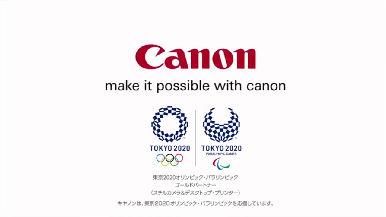 Make it Possible with Canon w/Tokyo 2020 Olympics & Paralympics Logos