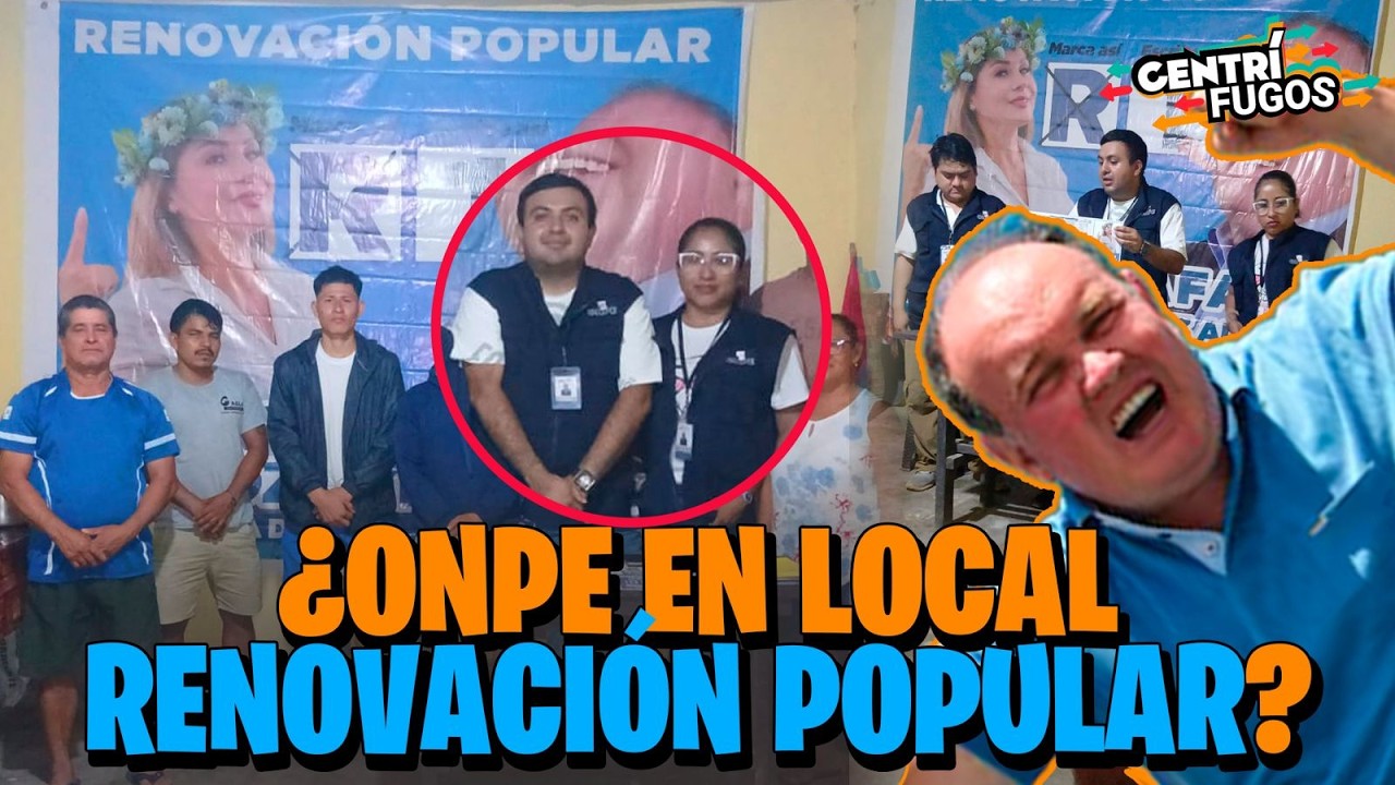 ELECCIONES | Sorprenden a personal ONPE en local de Renovaci&oacute;n Popular | CENTR&Iacute;FUGOS