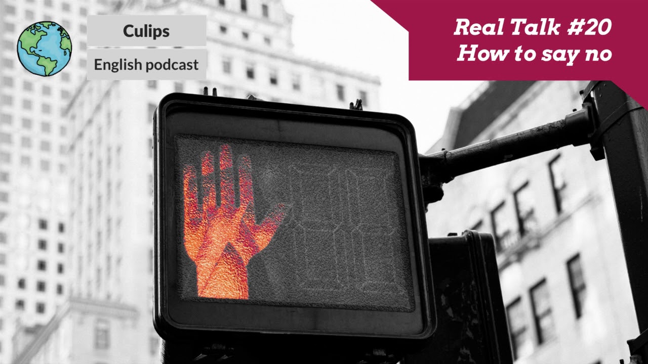 Real Talk #20 - How to say no