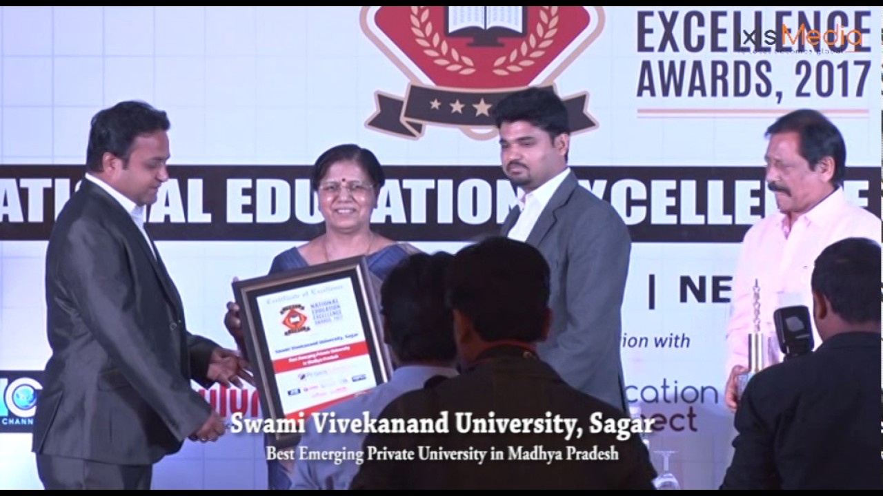 National Education Excellence Awards. 2017 - Swami Vivekanand University, Sagar
