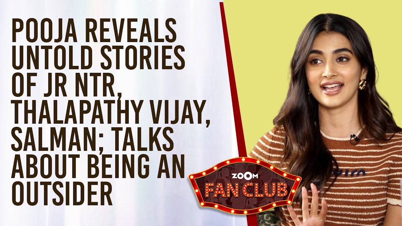 Pooja Hegde shares UNTOLD stories about Thalapathy Vijay, Jr NTR, Salman Khan | Zoom Fan Club