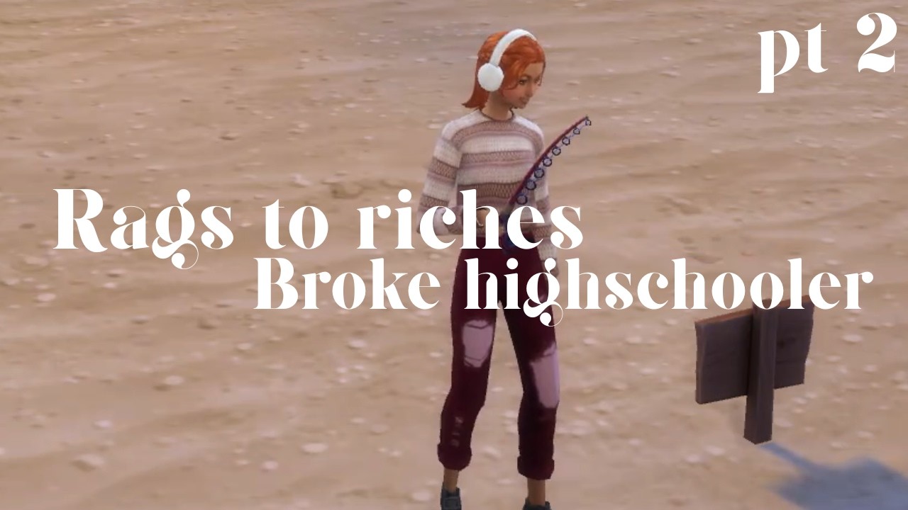 Rags to riches highschooler pt 2