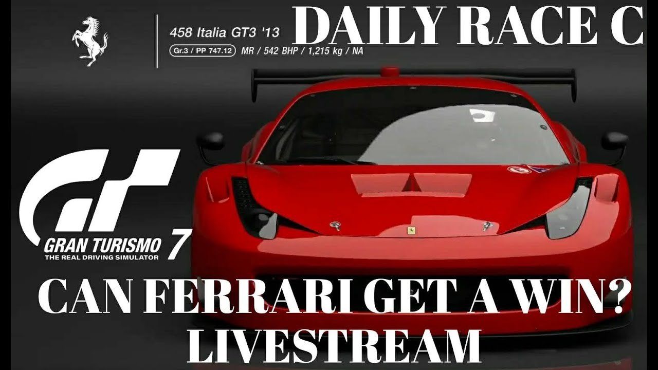 [LIVE] GT7.  Can Ferrari Get  A Win. Livestream. Daily Race C. Gran Turismo 7. PS4 PRO. STEVIE DVD