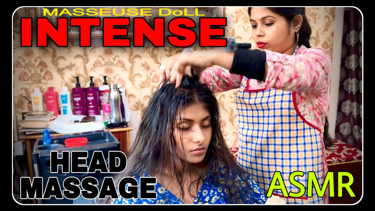 ASMR GIRL RECEIVE INTENSE HEAD MASSAGE TO REDUCE HER ANXIETY || Indian Masseuse DoLL #asmr
