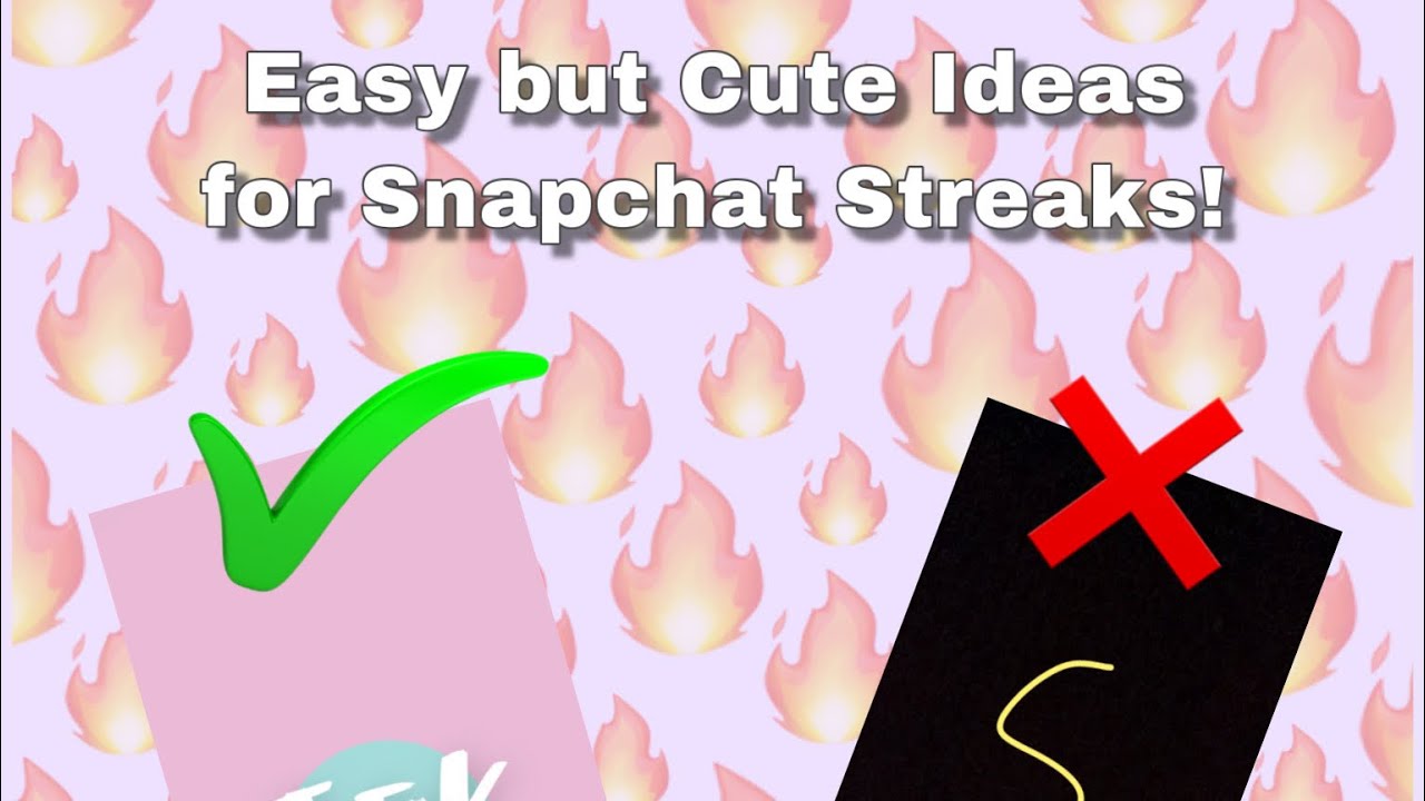 EASY BUT CUTE IDEAS FOR SNAPCHAT STREAKS!!!✨😍💕