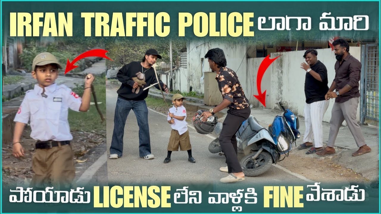 irfan Traffic Police లాగా మారి పోయాడు Licence లేని వాళ్ళకి Fine వేశాడు | Pareshan irfan