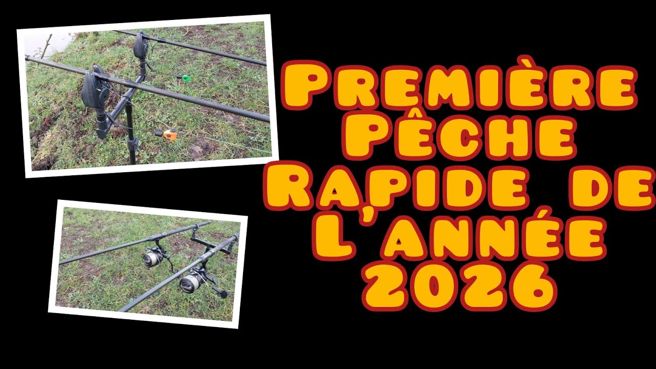 Première pêche rapide de l'année 2026 ( pêche de la carpe)