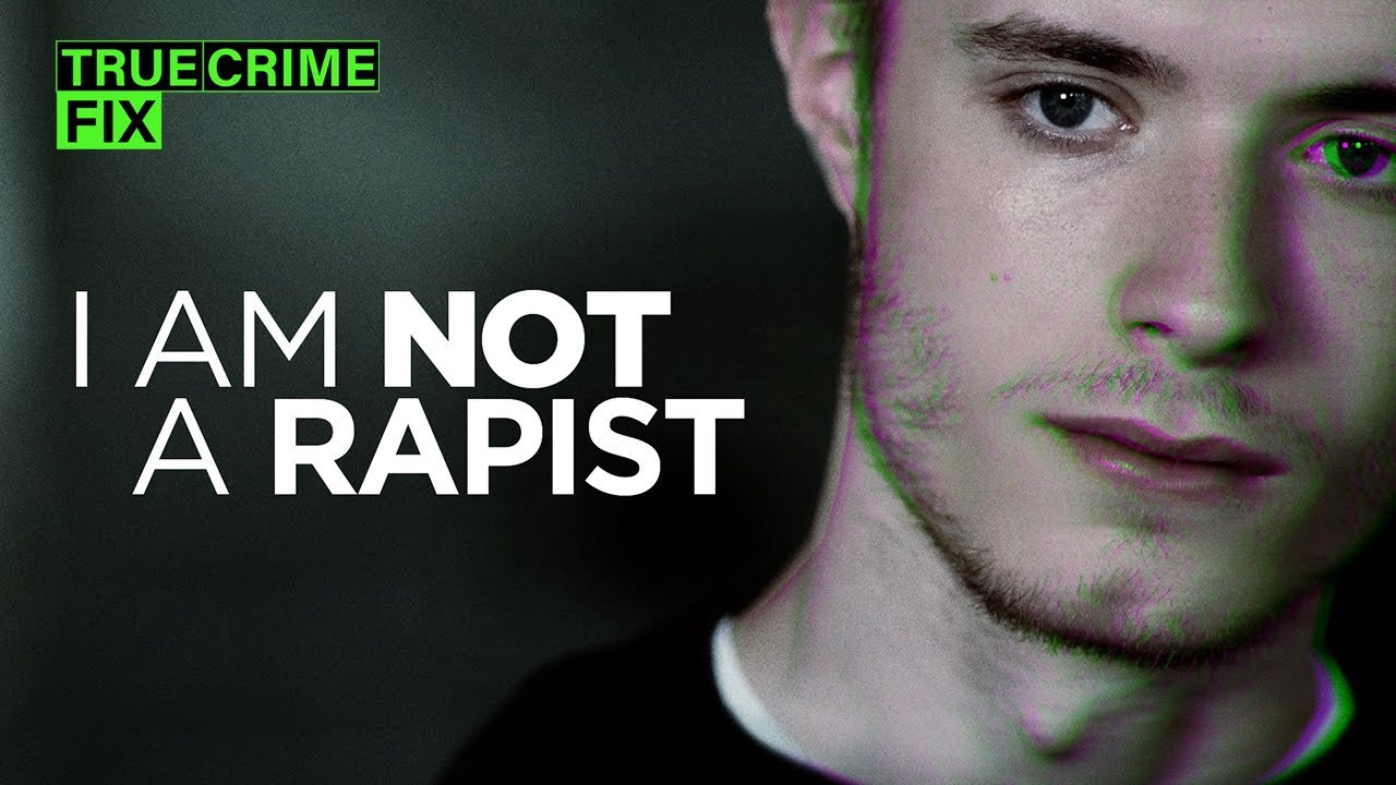 I Am Not A Rapist | The Horrific Consequences of False Rape Allegations | True Crime Fix