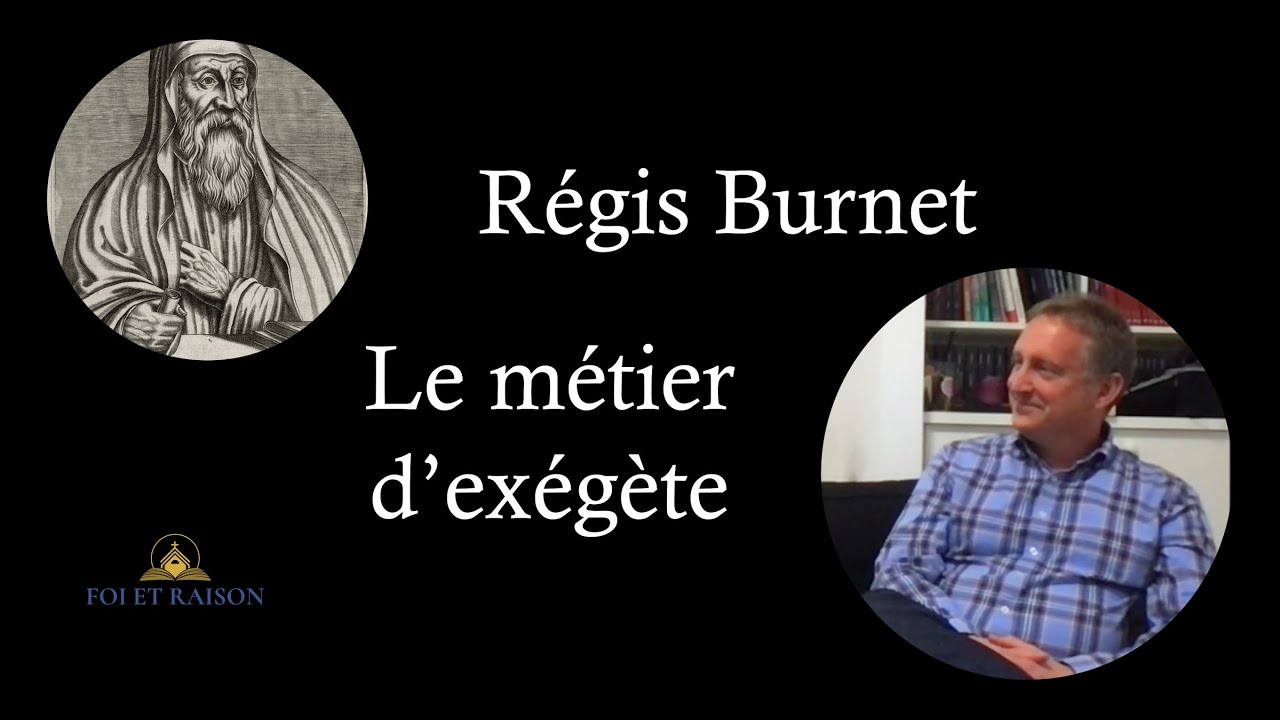 Interview de Régis Burnet - Le métier d'exégète