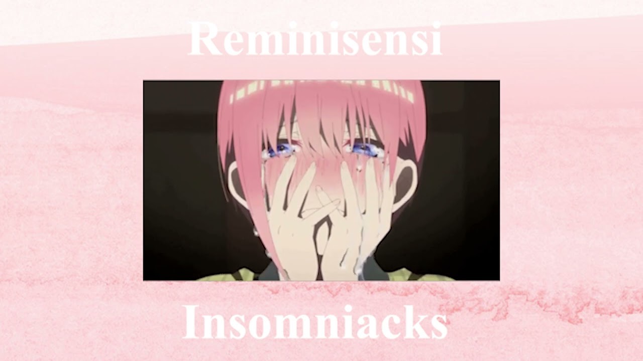 Insomniacks - Reminisensi (1 hour loop)