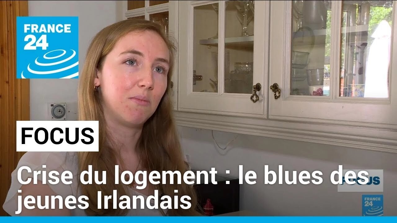Irlande : avec la crise de l'immobilier, les jeunes sont en mal de logement • FRANCE 24