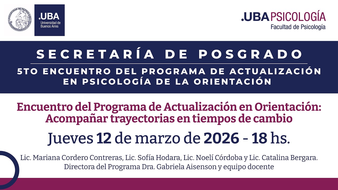 Encuentro del Programa de Actualización en Orientación: Acompañar trayectorias en tiempos de cambio