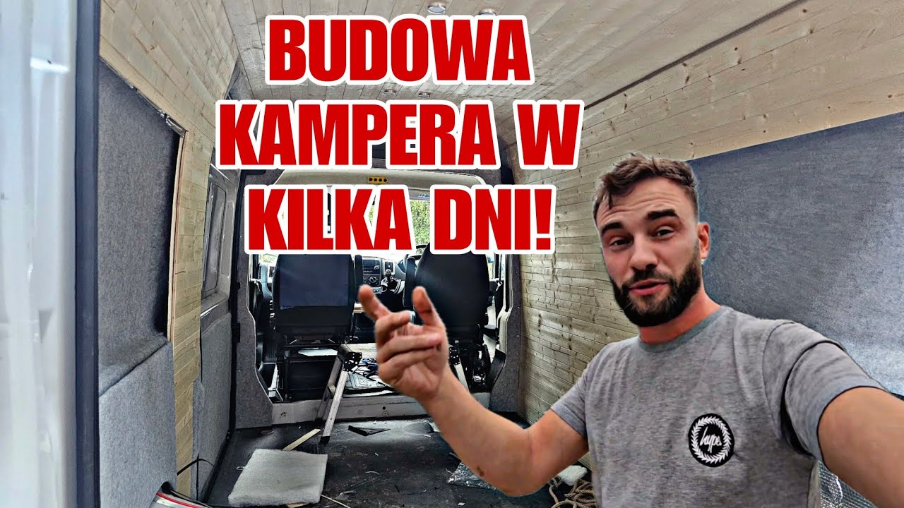 JAK JA TO ROBIĘ | BUDOWA KAMPERA W KILKA DNI! | ŻYCIE ZA GRANICĄ