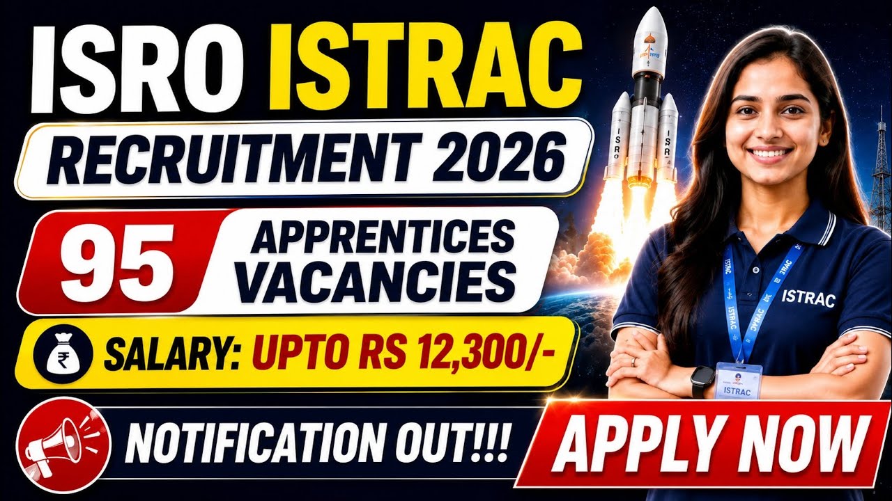 🚀 ISRO ISTRAC Recruitment 2026 | 95 Apprentice Vacancies | Salary ₹12,300 | Apply Now | CareerAlert7