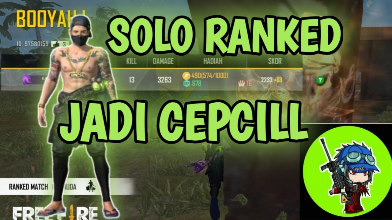 Awas Ada Cepcill Solo Ranked Garena Free Fire