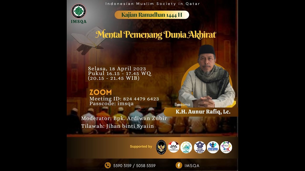 Mental Pemenang Dunia Akhirat - K.H. Aunur Rafiq, Lc - IMSQA PERMIQA QATAR