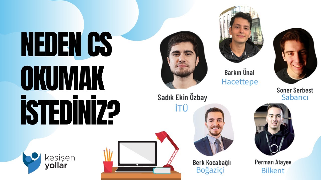 Neden Bilgisayar Mühendisliği/Bilgisayar Bilimi Okumak İstediniz?