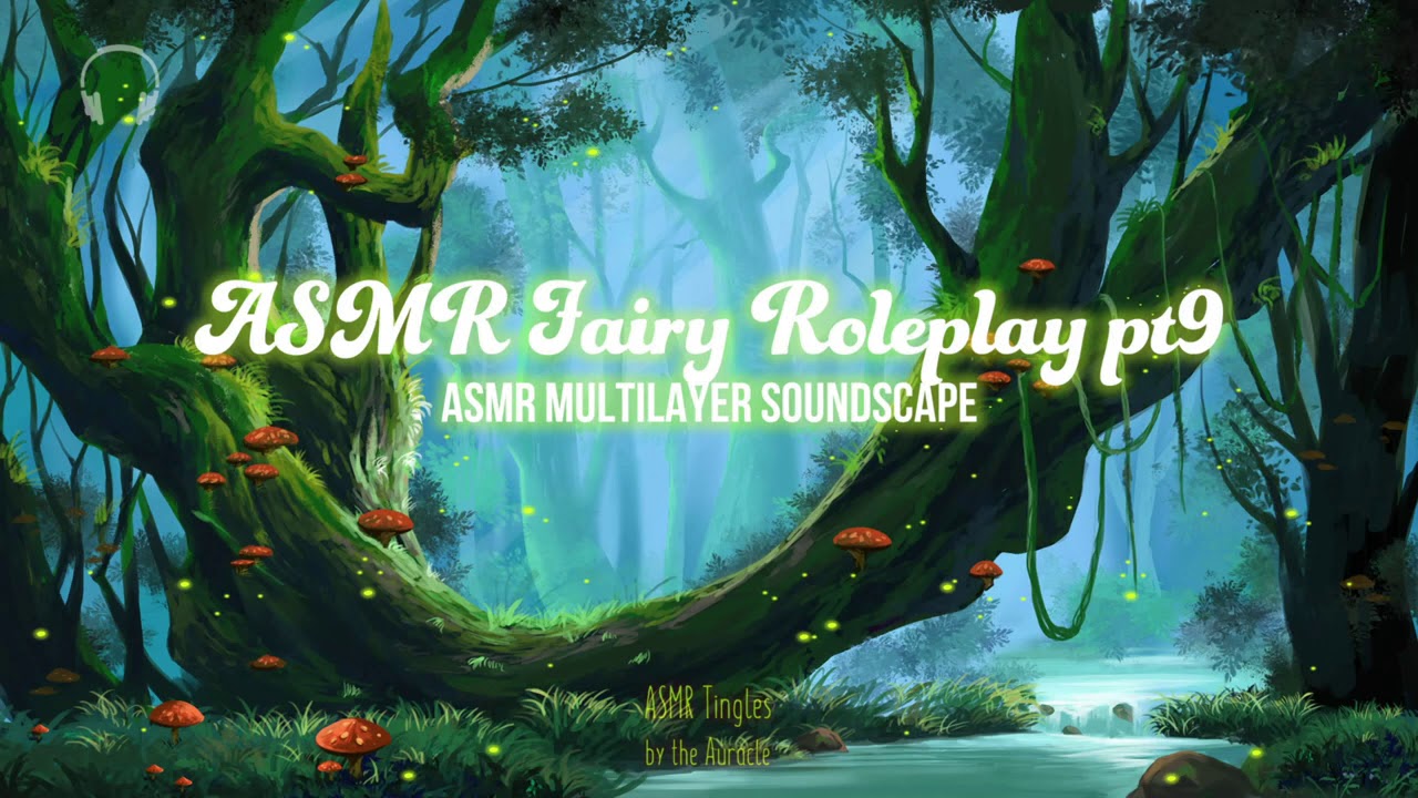 Layered ASMR ★ Fairy Roleplay Part 9 ★ Close up [Personal attention] [Binaural] [Whispers]