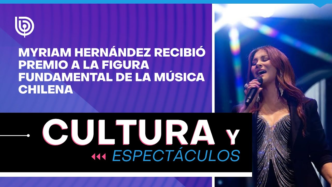 Myriam Hernández recibió Premio a la Figura Fundamental de la Música Chilena
