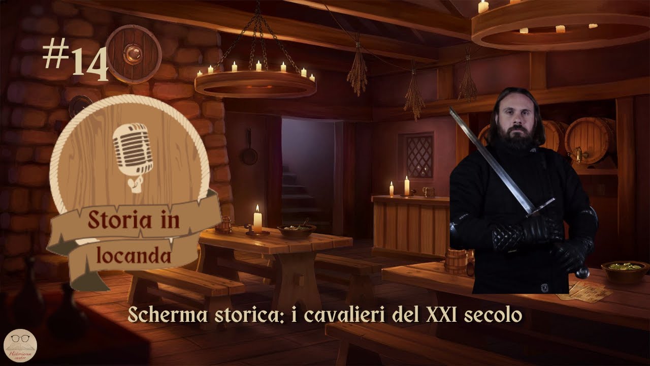 EP. 14: Scherma storica, i cavalieri del XXI secolo. Con il maestro d'arme Andrea Conti