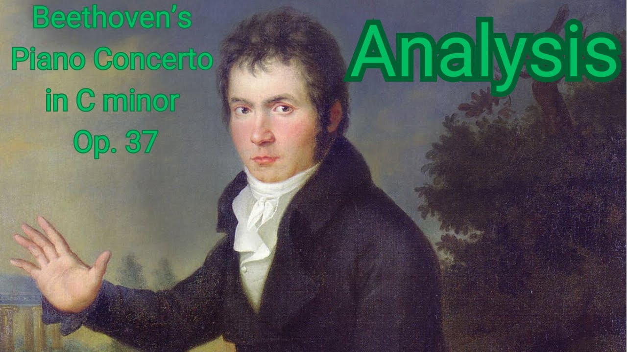 Beethoven's Type 5 Sonata Forms - Analyzing the Third Piano Concerto in C minor Op. 37