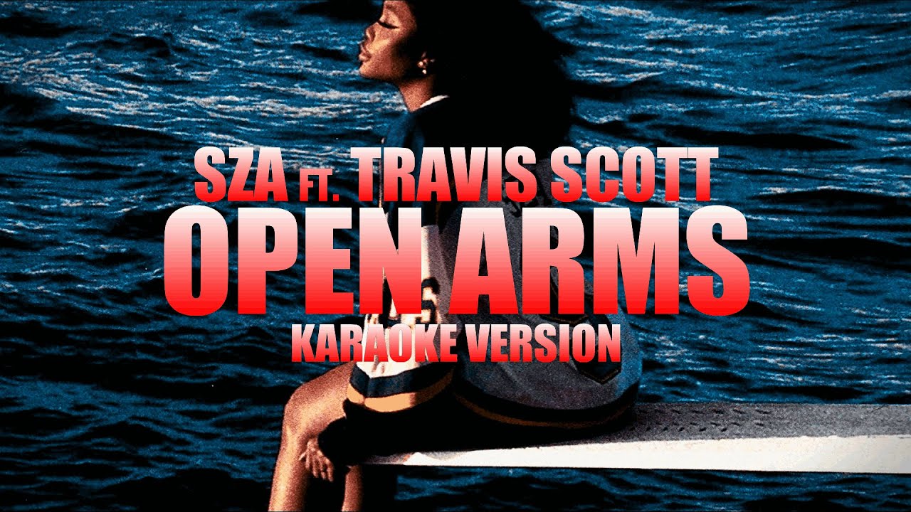 Open Arms - SZA ft. Travis Scott (Instrumental Karaoke) [KARAOK&J]