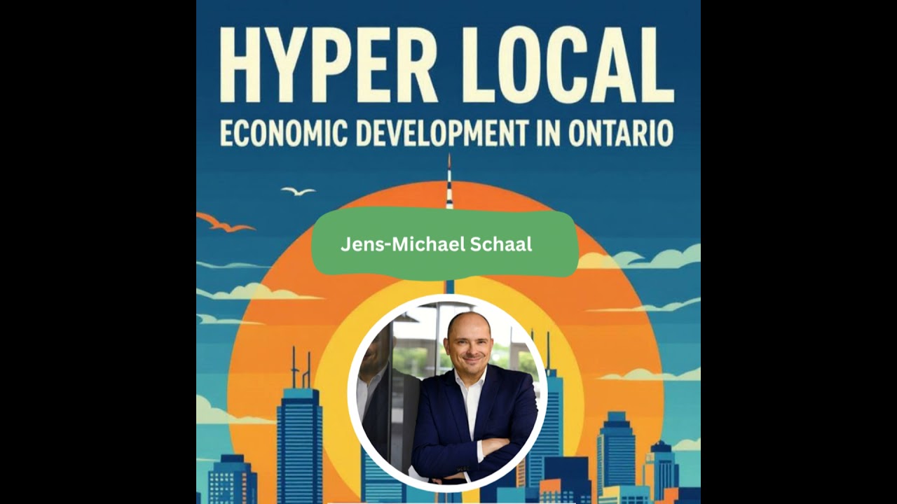 Diplomat-Turned-EcDev Leader: Attracting FDI and Talent to Canada’s Capital. Jens-Michael Schaal:...