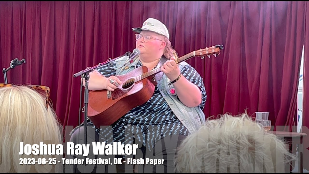 Joshua Ray Walker - Flash Paper - 2023-08-25 - Tønder Festival, DK
