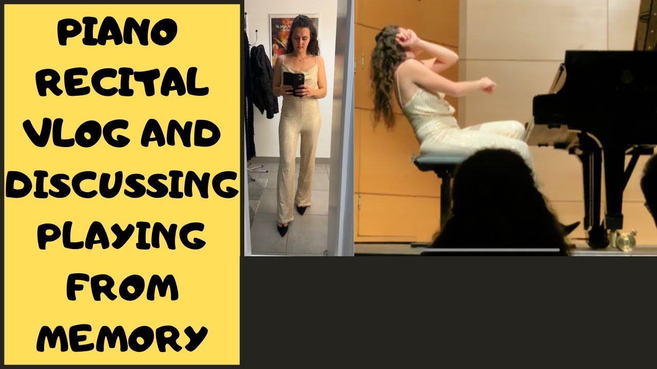 PERFORMING FROM MEMORY IN CONCERT - YES OR NO? // Piano Recital And Preparation VLOG
