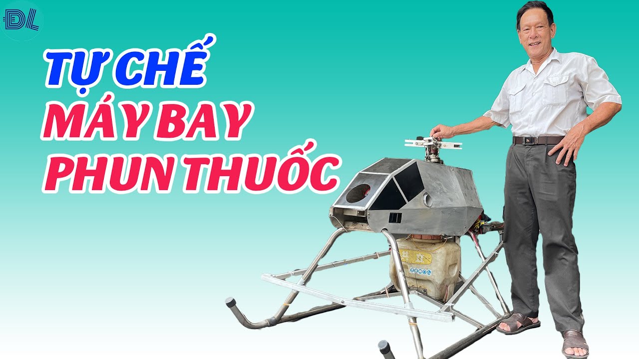 Tự mày mò, chế máy bay phun thuốc phục vụ nông dân - ĐỘC LẠ BÌNH DƯƠNG