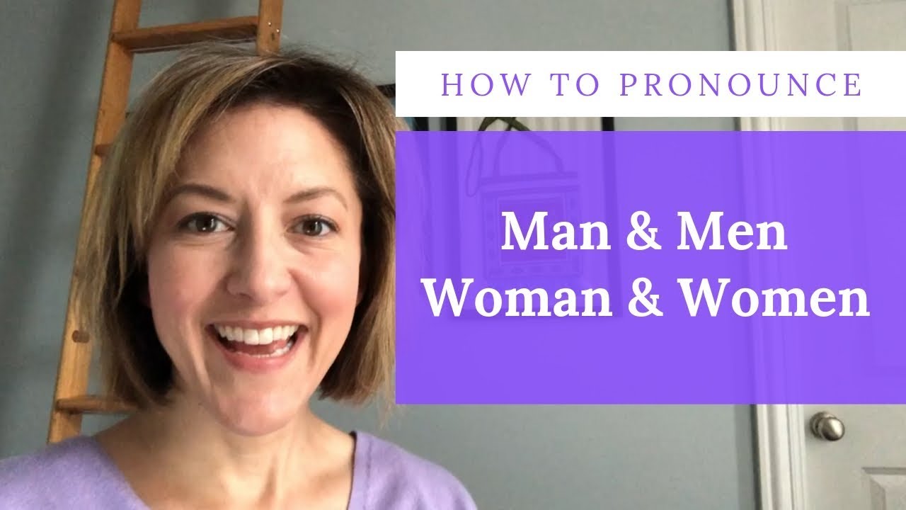 Learn to Pronounce MAN 👨 MEN 👬 WOMAN 👩 WOMEN 👭 - English Pronunciation Lesson 