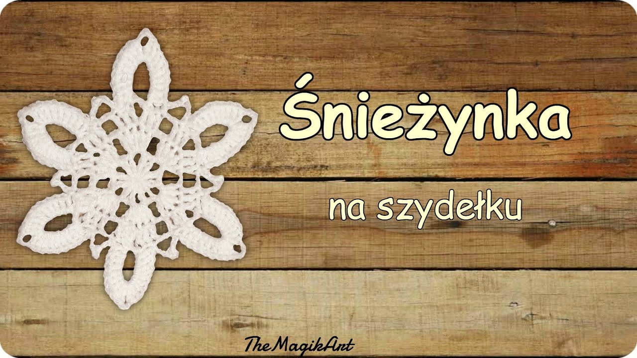 Śnieżynka #19 - Szydełkowanie bez tajemnic